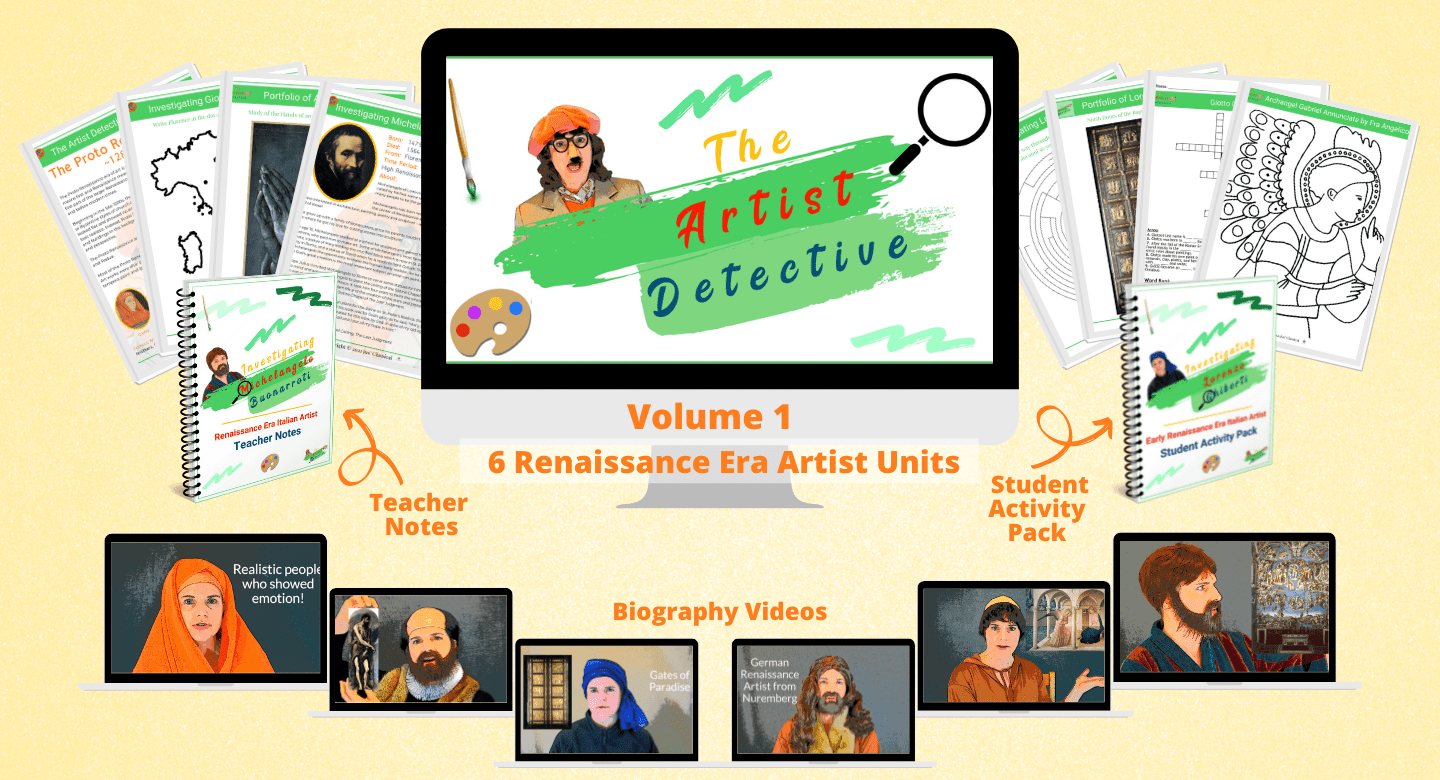 Image of a computer screen in the middle with image of a man in an orange beret wearing a disguise of glasses, a big nose and moustache next to a green paint swish with the words over it saying, "The Artist Detective." There is a paint brush in the upper left corner, an artist's palette in the lower left corner, and a magnifying glass in the upper right corner. On either side of this computer screen are worksheets fanned out and in front of the worksheets are spiral bound covers of two units. Next to the one on the left is an arrow and the words Teacher Notes. Next to the one on the right is an arrow and the words Student Activity Pack. Below the computer screen are the words Volume 1 and 6 Renaissance Era Artist Units. At the bottom of the image are tablets showing scenes from videos in the course with the words in orange above the center ones, "Biography Videos."